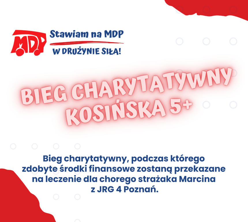 Bieg charytatywny KOSIŃSKA 5+ (#Kosińska5)